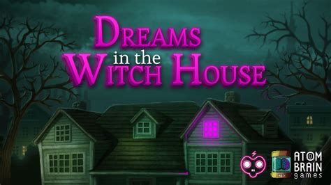 The dreams in yhe witch house